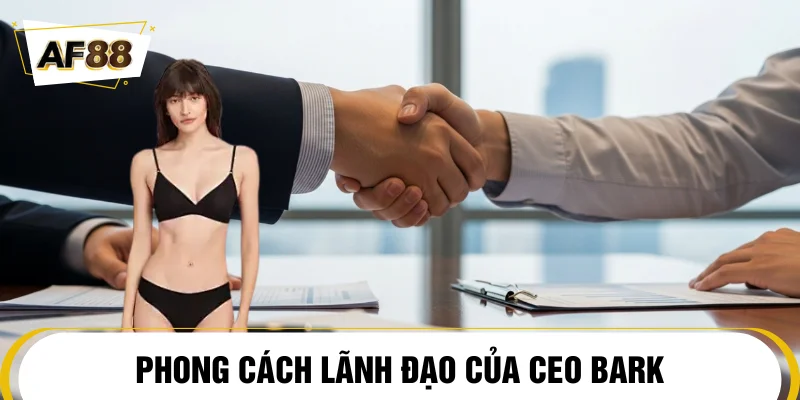 Phong cách lãnh đạo chính nổi bật